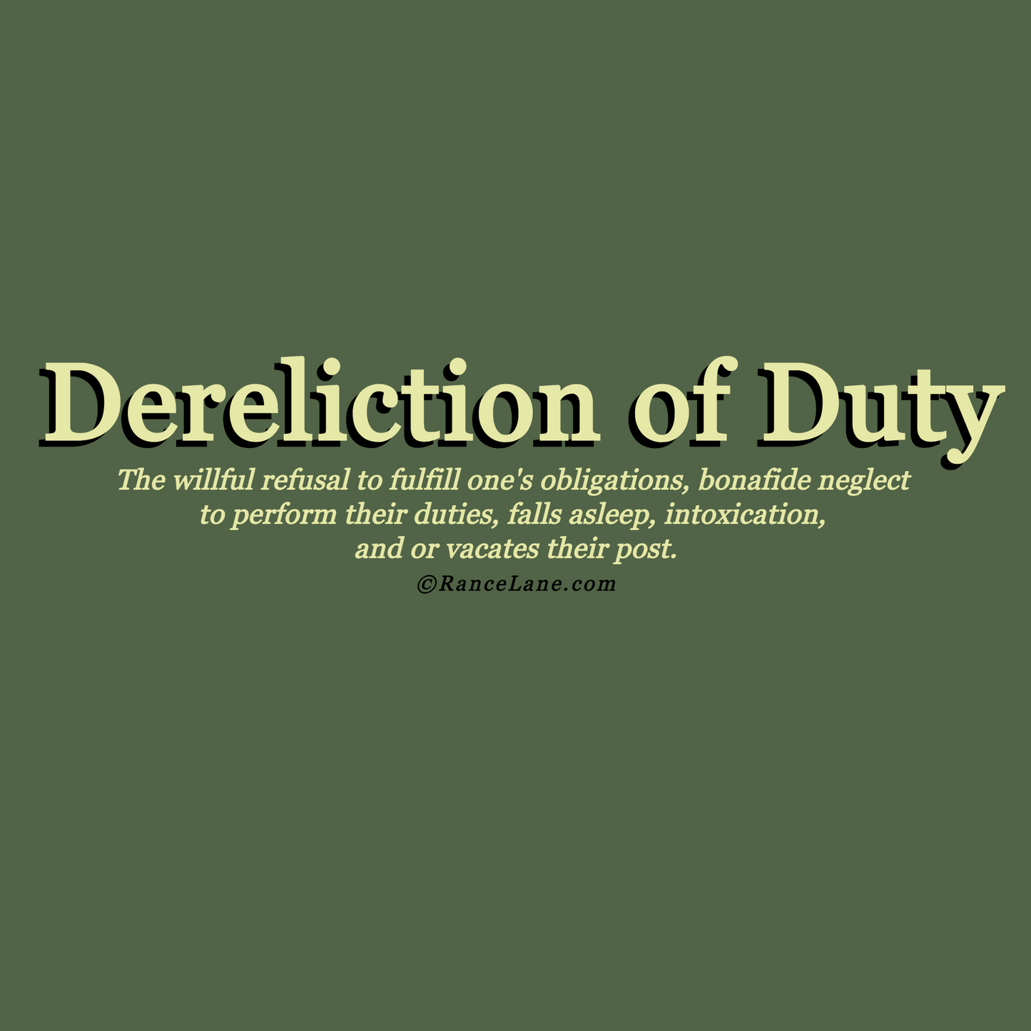 Dereliction of Duty - Unisex t-shirt