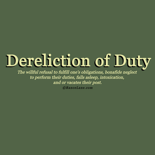 Dereliction of Duty - Unisex t-shirt